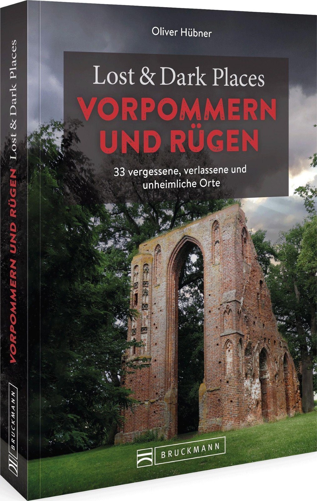 Lost & Dark Places Vorpommern und Rügen Oliver Hübner