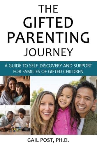 The Gifted Parenting Journey: A Guide to Self-D. Post**