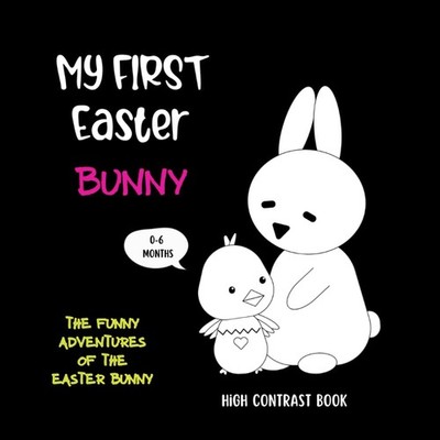 My First Easter Bunny Hidden Egg Hunt High Contrast Book For Newborns 0-6 Months