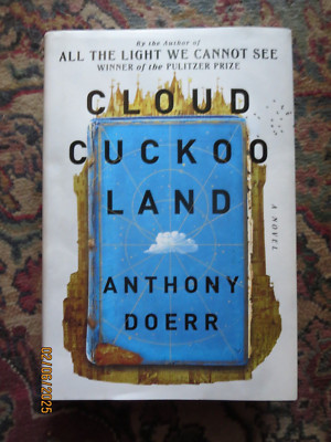 *Signed* on title page, 1st Print, Cloud Cuckoo Land, Anthony Doerr