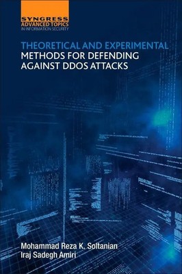 Theoretical and Experimental Methods for Defending Against DDoS Attacks | Buch
