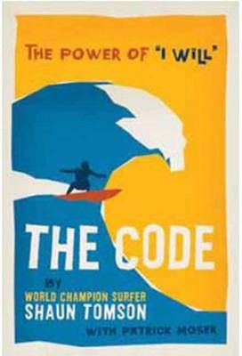 Code: The Power of ''I Will'' by Shaun Tomson (English) Hardcover Book