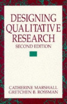 Designing Qualitative Research Gretchen B., Marshall, Catherine R