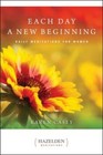 Each Day a New Beginning: Daily Meditations for Women (Hazelden - VERY GOOD