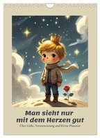 You Can Only See Well With Your Heart - About Love, Responsibility And Small Pla