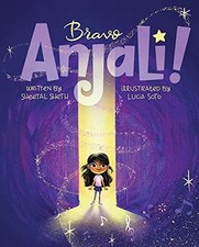 Bravo Anjali! by Sheetal Sheth