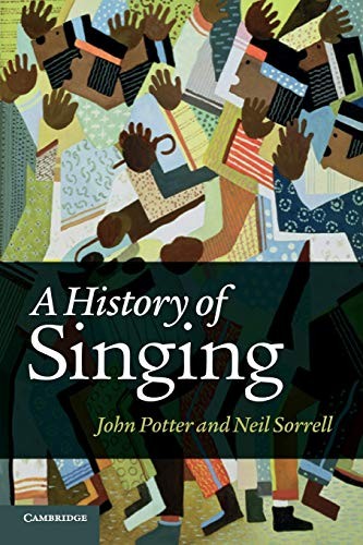 A History of Singing,John Potter