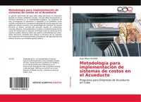 Jorge Wilson KindeláN | MetodologíA Para ImplementacióN De Sistemas De Costos...