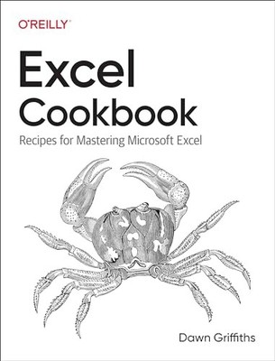 			Excel Cookbook: Recipes for Mastering Microsoft Excel by Griffiths New..		