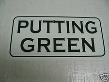 PUTTING GREEN Metal Sign for Golf Course or Back Yard