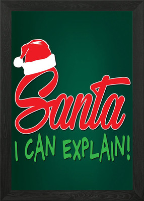 Santa I Can Explain Gerahmtes Wandbild Poster Leinwanddruck Bild