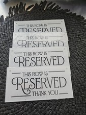 Set Of 4 Reserved Row Signs For Wedding W:8 H:4 inch
