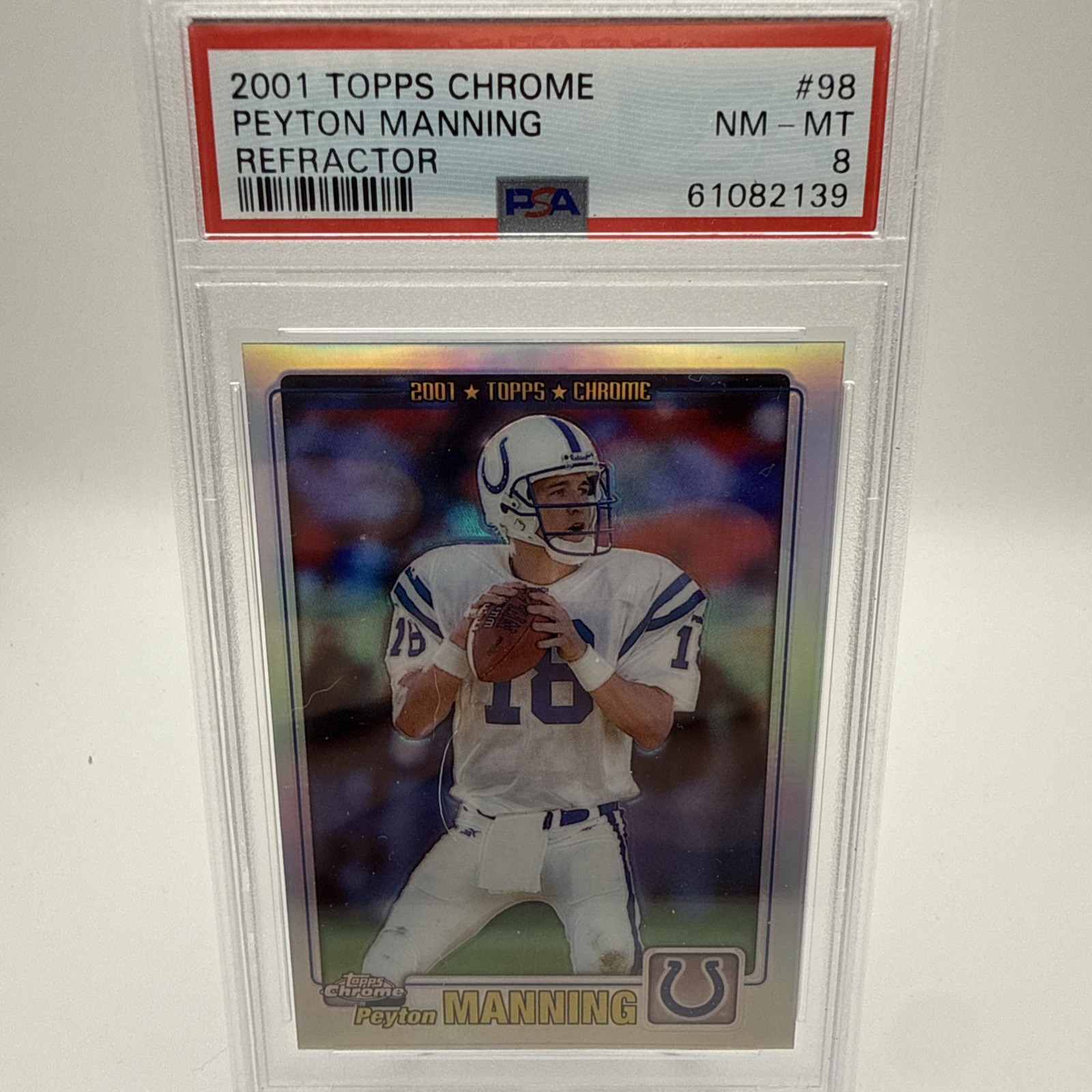 2001 Topps Chrome Peyton Manning #98 Refractor /999 PSA 8 Indianapolis Colts