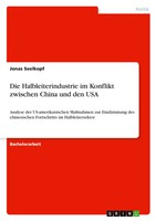 Jonas Seelkopf | Die Halbleiterindustrie Im Konflikt Zwischen China Und Den Usa