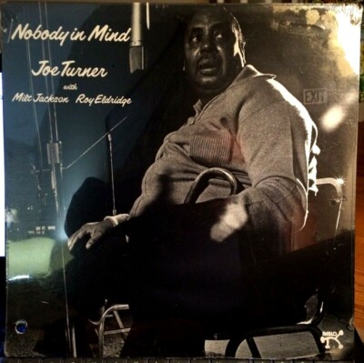 Sealed JOE TURNER LP - NOBODY IN MIND - Pablo,1976  MILT JACKSON, Roy Eldridge 