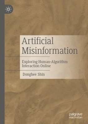 Artificial Misinformation - 9783031525681