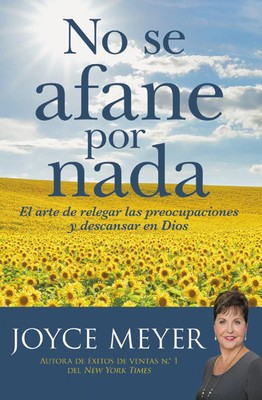 Joyce Meyer | No Se Afane Por NADA | Taschenbuch | Spanisch (2020)