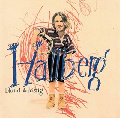 Hallberg - Blond Und Lästig (CD, 1994)