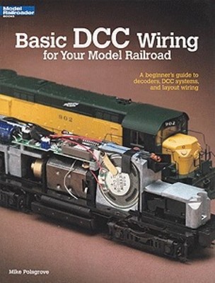 Kalmbach Basic DCC Wiring for Your Model Railroad Softcover, 56 Pages 12448