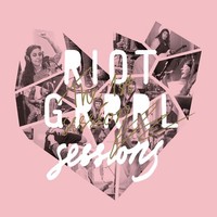 Riot Grrrl Sessions - 1St Sessions - Cd - F72Z