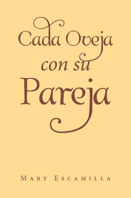 Cada Oveja con su Pareja | Mary Escamilla | Taschenbuch | Spanisch | 2023