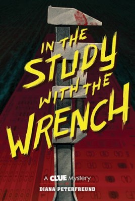 In the Study with the Wrench: A Clue Mystery, Book Two - Paperback - GOOD