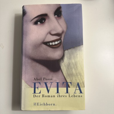 Evita. Der Roman ihres Lebens von Abel Posse | Buch | Zustand gut