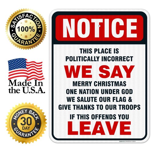 Patriotic Sign, Politically Incorrect Sign, - Picture 58 of 86