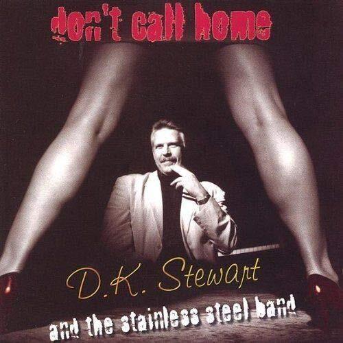 Stewart, D.K., Don't Call Home, Audio CD