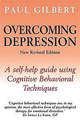 Overcoming Depression : A Self-Help Guide Using Cognitive Behavio