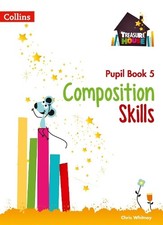Chris Whitney Sarah Snashall Composition Skills Pupil Book 5 (Paperback)