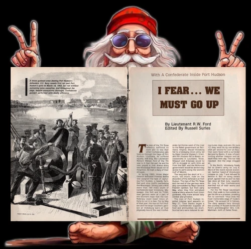 I Fear..We Must Go Up: Confederate Inside Port Hudson -1987 print article w/pics