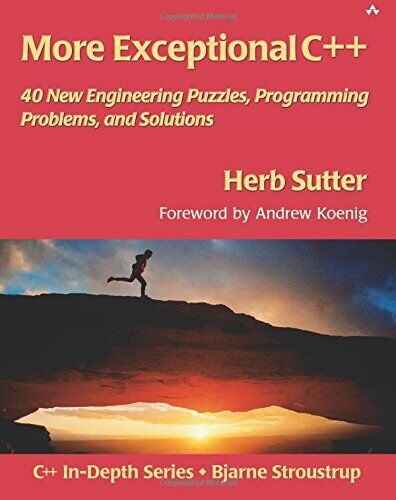 More Exceptional C++: 40 New Engineering Puzzles, Pro by Sutter, Herb 020170434X - Picture 1 of 2
