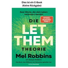 Die LET THEM Theorie: Zwei Worte, die dein Le...