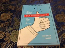 Stuff White People Like: A Definitive Guide to the Unique Taste of Millions by L