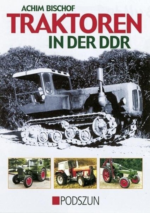 Thumbnail - Traktoren In Der Ddr Achim Bischof Buch Deutsch 2004 Podszun Ean