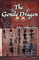 Robert William Bruce | The Gentle Dragon | Taschenbuch | Englisch (2000)
