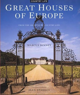 Great Houses of Europe: From the Arc..., Binney, Marcus