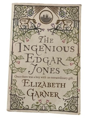 The Ingenious Edgar Jones Elizabeth Garner Fantasy Jugendbuch Magie