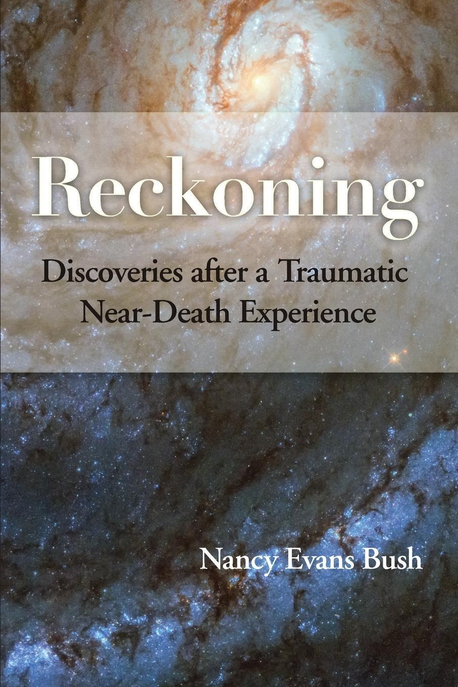 Thumbnail - Reckoning Discoveries After A Traumatic Near-death Experience Nancy