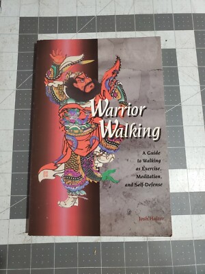 WARRIOR WALKING: A GUIDE TO WALKING AS EXERCISE, By Josh Holzer