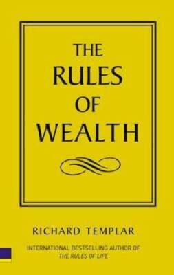 The Rules of Wealth - Paperback By Templar, Richard - GOOD