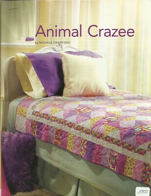 E0292  ANIMAL CRAZEE  QUILT  PATTERN/INSTRUCTIONS