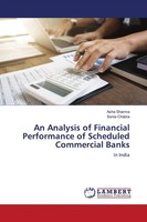 Asha Sharma (U. A.) | An Analysis Of Financial Performance Of Scheduled...