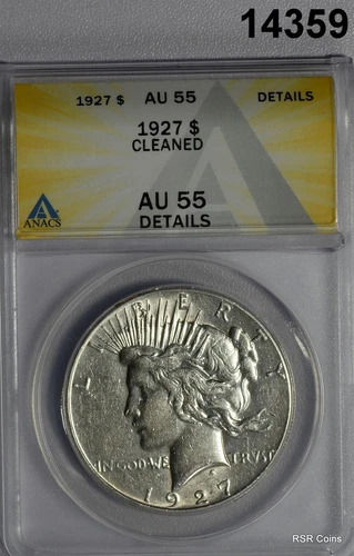 1927 PEACE SILVER DOLLAR ANACS CERTIFIED AU55 CLEANED #14359