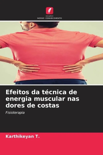Karthikeyan T. | Efeitos Da TéCnica De Energia Muscular Nas Dores De Costas-image