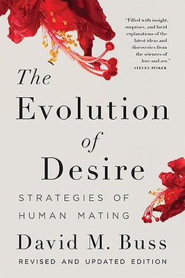 The Evolution of Desire: Strategies of Human Mating by David Buss (English) Pape