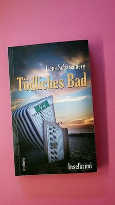 172540 Irene Scharenberg TÖDLICHES BAD Norderney-Krimi