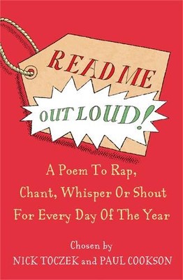 Read Me Out Loud: A Poem to To Rap, Chant, Whisper O by Cookson, Paul 0330446215