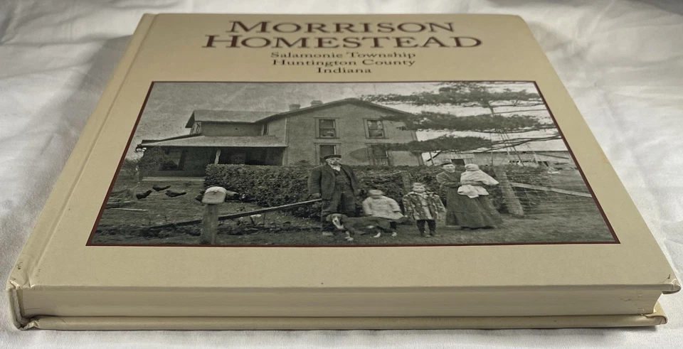 Morrison Homestead Salamonie Township Huntington County Indiana Hardcover - Image 4 of 4